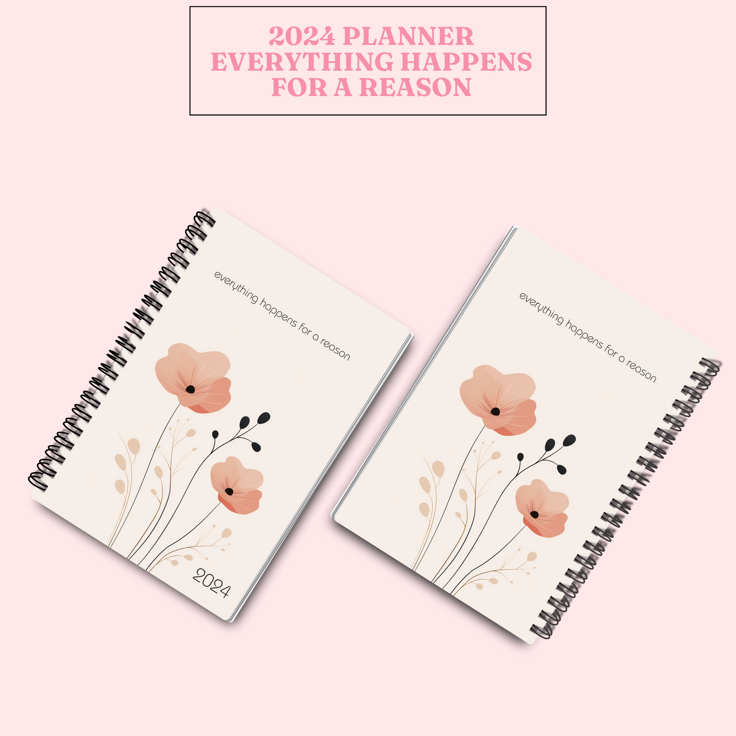 2024 Planner - Everything Happens for a Reason - Weekly Spread - Monthly View - PDF File