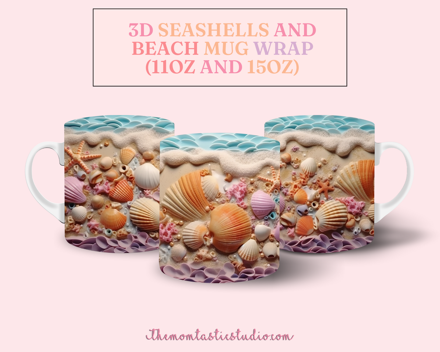 3D Seashells and Beach Mug Wrap (11OZ and 15OZ) - Commercial Use, 8 Designs, Beach Mug, Seashells Mug, Sublimation Wrap