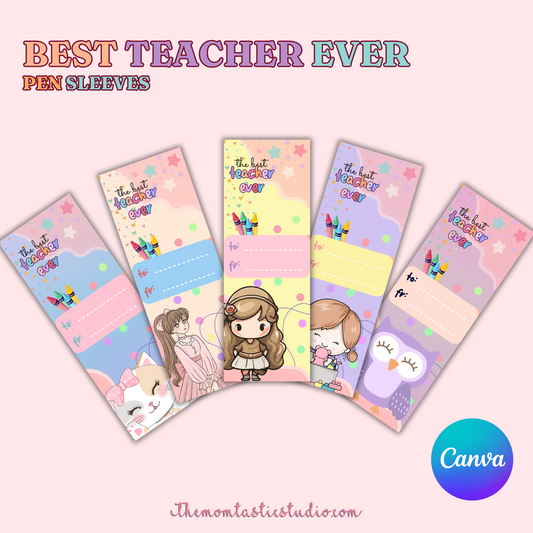 Best Teacher Ever Pen Sleeves - Canva Editable Template - Commercial Use