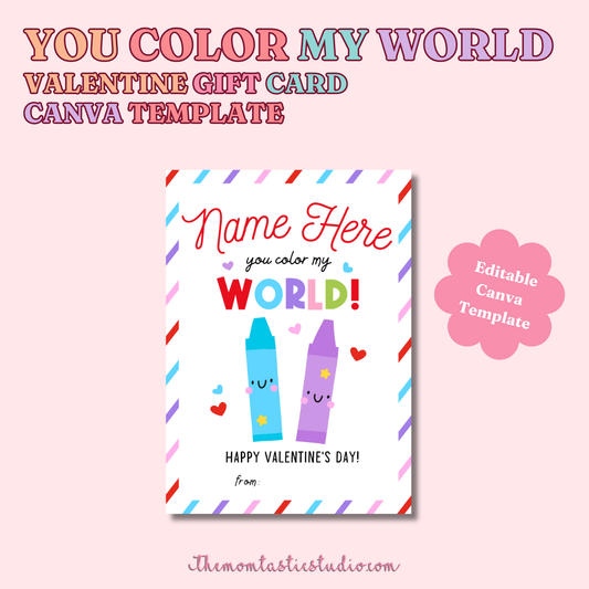 You Color My World Valentine Gift Tag Printable | Canva Editable Template | Commercial Use