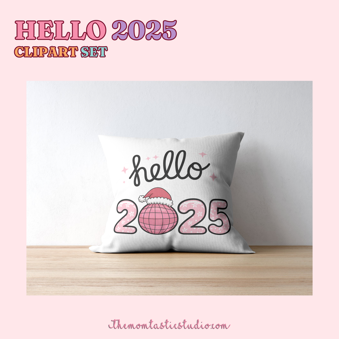 Hello 2025 Clipart Set - 300 DPI – Instant Download – Commercial Use (Transparent Files)